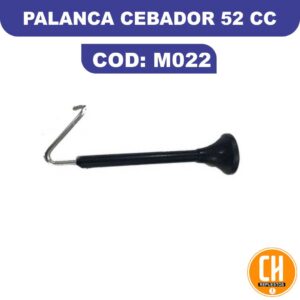 PALANCA CEBADOR 52CC MOTOSIERRA